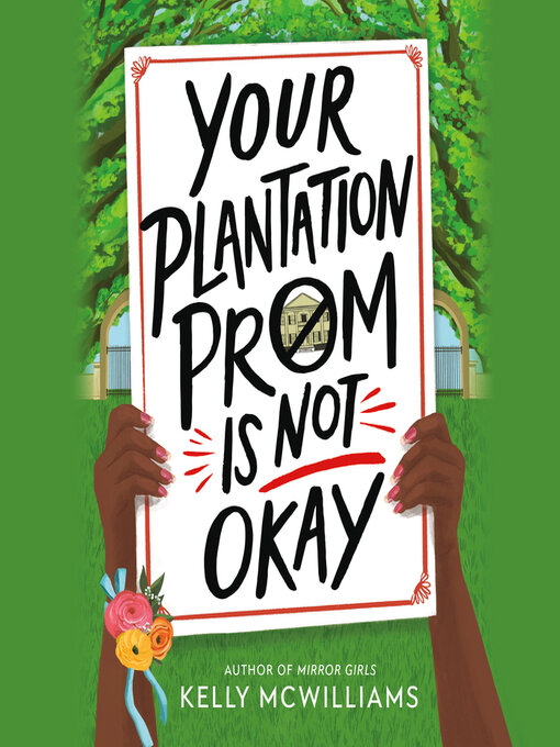 Title details for Your Plantation Prom Is Not Okay by Kelly McWilliams - Available